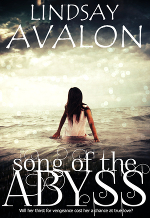 Song of the Abyss by Lindsay Avalon