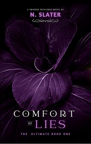 Comfort of Lies: A MMF Twisted Zetaverse Novel by N. Slater