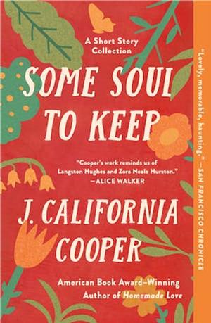 Some Soul to Keep: A Short Story Collection by J. California Cooper