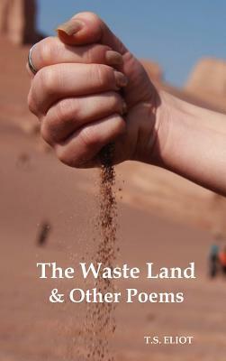 The Waste Land and Other Poems by T.S. Eliot