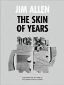 The Skin of Years by Jim Allen