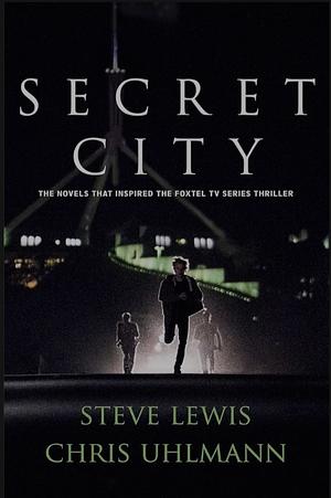 Secret City by Chris Uhlmann, Steve Lewis