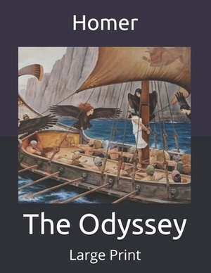 The Odyssey: Large Print by 