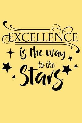 Excellence Is the Way to the Stars by Dee Deck