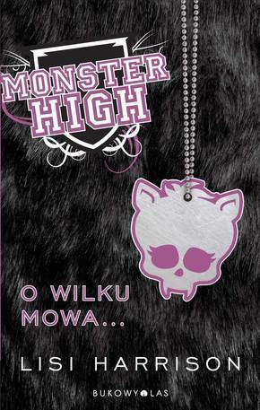 O wilku mowa... by Lisi Harrison