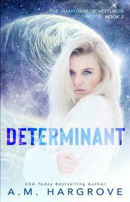 Determinant by A.M. Hargrove