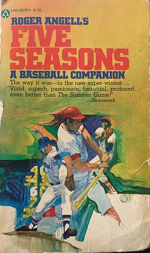 Five Seasons: A Baseball Companion by Roger Angell