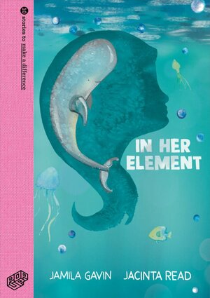 In Her Element by Jamila Gavin