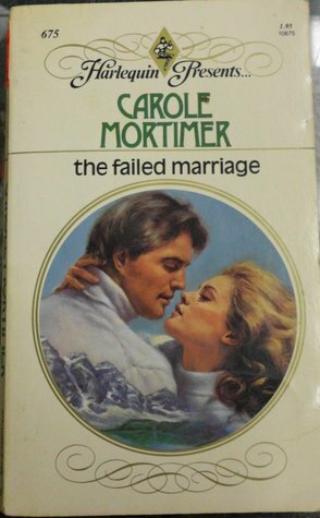 The Failed Marriage by Carole Mortimer