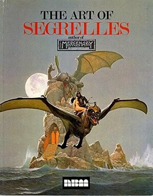 The Art of Segrelles by Vicente Segrelles