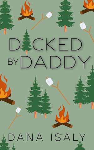 D*cked by Daddy by Dana Isaly