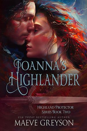 Joanna's Highlande by Maeve Greyson, Maeve Greyson