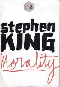 Morality by Stephen King