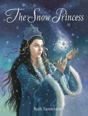 The Snow Princess by Ruth Sanderson