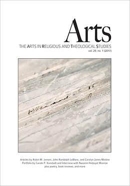 ARTS: The Arts in Religious and Theological Studies, Vol. 29, No. 1 by Wilson Yates