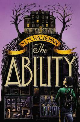 The Ability by M.M. Vaughan