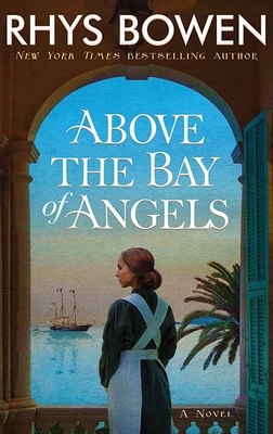 Above the Bay of Angels by Rhys Bowen