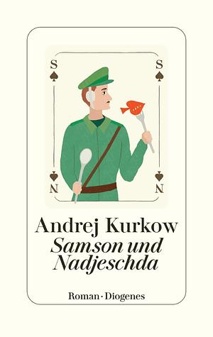 Samson und Nadjeschda by Andrey Kurkov