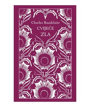 Cvijeće zla by Charles Baudelaire