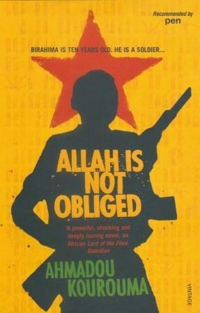 Allah Is Not Obliged by Ahmadou Kourouma, Frank Wynne