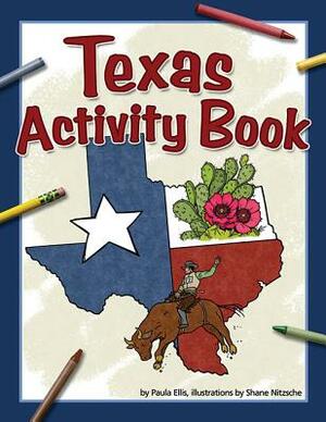 Texas Activity Book by Paula Ellis