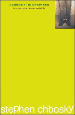 Las Ventajas de Ser Invisible by Vanesa Pérez-Sauquillo, Stephen Chbosky