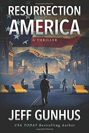 Resurrection America by Jeff Gunhus