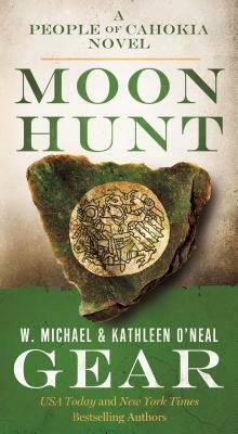 Moon Hunt: Book Three of the Morning Star Trilogy by Kathleen O'Neal Gear