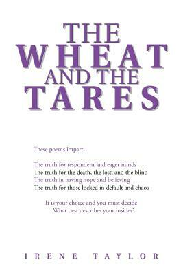 The Wheat and the Tares by Irene Taylor