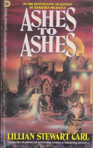 Ashes to Ashes by Lillian Stewart Carl