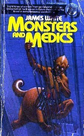 Monsters and Medics by James White