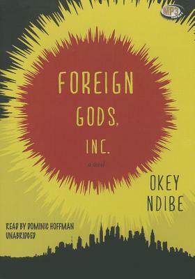 Foreign Gods, Inc. by Okey Ndibe