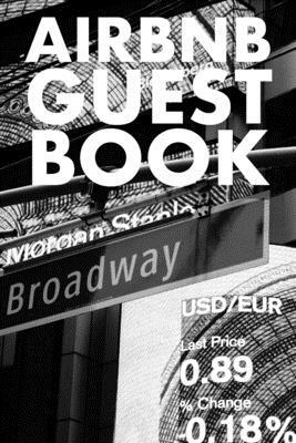 Airbnb Guest Book: Guest Reviews for Airbnb, Homeaway, Bookings, Hotels, Cafe, B&b, Motel - Feedback & Reviews from Guests, 100 Page. Gre by David Duffy