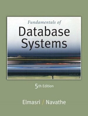 Fundamentals of Database Systems by Shamkant B. Navathe, Ramez Elmasri