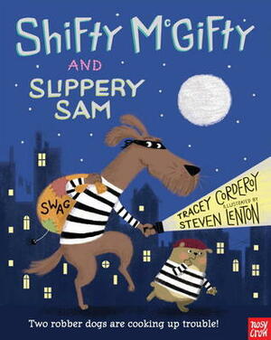 Shifty McGifty and Slippery Sam by Steven Lenton, Tracey Corderoy