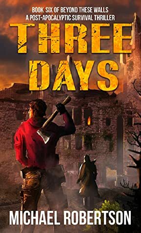 Three Days by Michael Robertson