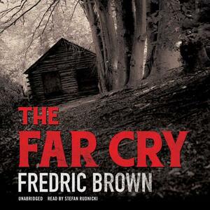The Far Cry by Fredric Brown
