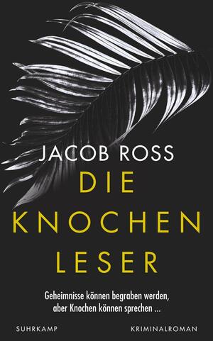 Die Knochenleser by Jacob Ross