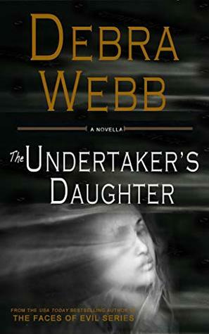 The Undertaker's Daughter by Debra Webb