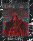 The Ashen Knight by Bruce Baugh, Richard Dansky, Robert Barrett