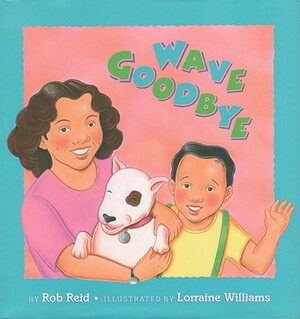 Wave Goodbye by Rob Reid