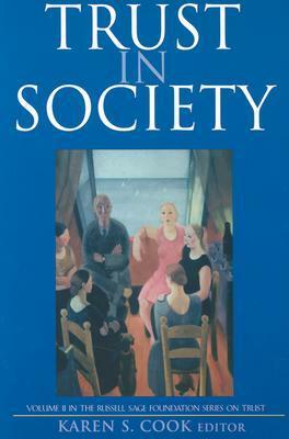 Trust in Society by Karen S. Cook