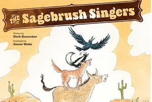 The Sagebrush Singers by Herb Kernecker