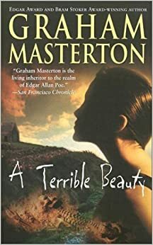 A Terrible Beauty by Graham Masterton