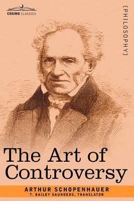 The Art of Controversy by Arthur Schopenhauer