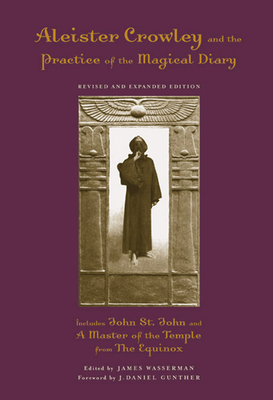 Aleister Crowley and the Practice of the Magical Diary by 