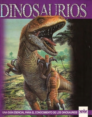 Dinosaurios. Una Guía esencial para el conocimiento de los dinosaurios by David Burnie