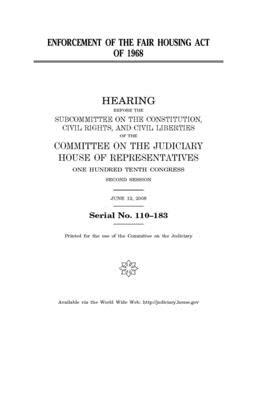 Enforcement of the Fair Housing Act of 1968 by Committee on the Judiciary (house), United States Congress, United States House of Representatives