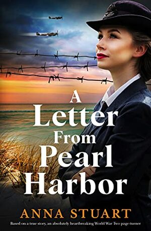 A Letter From Pearl Harbor by Anna Stuart