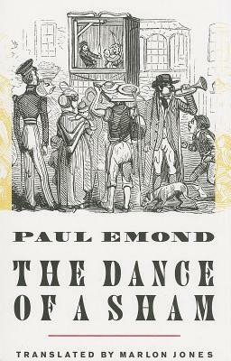 The Dance of a Sham by Paul Emond